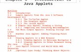 1 Chapter 3 - Introduction to Java Applets Outline 3.1 Introduction 3.2 Sample Applets from the Java 2 Software Development Kit 3.2.1 The TicTacToe Applet.
