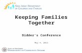 Keeping Families Together Bidder’s Conference May 4, 2015.