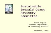 Sustainable Emerald Coast Advisory Committee Susan Poplin, Florida Department of Community Affairs November, 2006.