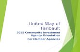 United Way of Faribault 2015 Community Investment Agency Orientation For Member Agencies.