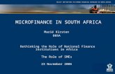 POLICY INITIATIVES TO EXPAND FINANCIAL OUTREACH IN SOUTH AFRICA MICROFINANCE IN SOUTH AFRICA Marié Kirsten DBSA Rethinking the Role of National Finance.