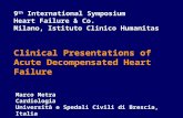 Marco Metra Cardiologia Università e Spedali Civili di Brescia, Italia 9 th International Symposium Heart Failure & Co. Milano, Istituto Clinico Humanitas.