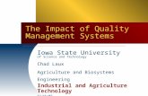 Iowa State University of Science and Technology Chad Laux Agriculture and Biosystems Engineering Industrial and Agriculture Technology 9/27/05 The Impact.