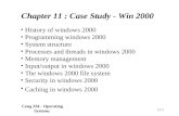Ceng 334 - Operating Systems 11-1 Chapter 11 : Case Study - Win 2000 History of windows 2000 Programming windows 2000 System structure Processes and threads.
