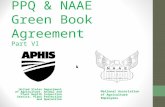 PPQ & NAAE Green Book Agreement Part VI United States Department of Agriculture, Animal and Plant Health Inspection Service, Plant Protection and Quarantine.