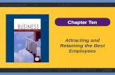 Chapter Ten Attracting and Retaining the Best Employees.