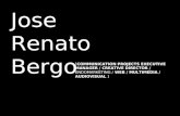 Jose Renato Bergo [COMMUNICATION PROJECTS EXECUTIVE MANAGER / CREATIVE DIRECTOR / ENDOMARKETING / WEB / MULTIMEDIA / AUDIOVISUAL ]