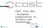 COST Info day European Cooperation in Science and Technology Dr Lucia Forzi Science Officer COST Association 19 March 2015, Rome.