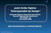 Lockheed Martin Aeronautics Company Joint Strike Fighter “Interoperable by Design” National Defense Industrial Association System Engineering Conference.