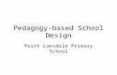 Pedagogy-based School Design Point Lonsdale Primary School.