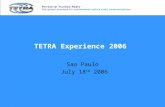 TETRA Experience 2006 Sao Paulo July 18 th 2006. TETRA Security Encryption and Management Ramón Montañez.