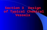 Section 3 Design of Typical Chemical Vessels Chapter 7 Design of Shell-and-Tube Heat Exchanger 7.1 Classification of Shell-and- Tube （ Tubular ） Heat.