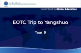 EOTC Trip to Yangshuo Year 9. Who is leading the trip? Edward Leaf – Trip Leader – edwardl@sh.ycef.com edwardl@sh.ycef.com Lisa Shen – Trip Leader – lisas@sh.ycef.com.