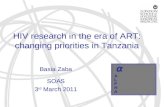 HIV research in the era of ART: changing priorities in Tanzania Basia Zaba SOAS 3 rd March 2011.