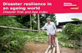 Disaster resilience in an ageing world Disaster Risk and Age IndexDisaster Risk and Age Index © Robin Wyatt/ HelpAge International.
