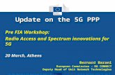Update on the 5G PPP Pre FIA Workshop: Radio Access and Spectrum innovations for 5G 20 March, Athens "The views expressed in this presentation are those.