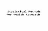 Statistical Methods For Health Research. History Blaise Pascl: tossing ……probability William Gossett: standard error of mean “ how large the sample should.