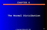 © Copyright McGraw-Hill 2004 6-1 CHAPTER 6 The Normal Distribution.