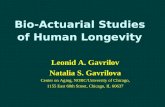 Bio-Actuarial Studies of Human Longevity Leonid A. Gavrilov Natalia S. Gavrilova Center on Aging, NORC/University of Chicago, 1155 East 60th Street, Chicago,