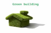 Green building. Necessity of green building Recourses,water and energy are dwindling (getting reduced year by year) to give way to building Resources---(forest,ground.