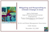 Mitigating and Responding to Climate Change in Iowa Jerry Schnoor Dept of Civil & Environmental Engineering Center Global & Regional Environ Research IA.
