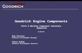 Goodrich Engine Components Pratt & Whitney Component Solutions Symposium 8/25/10 Bob Proctor Business Development Manager Chris Kuble Business Development.