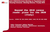 5 Marzo 2007 Fabio Crescenzi Andrea Mancini Istat (Italian National Statistical Institute) General Censuses Division Beyond the 2010 census round: plans.