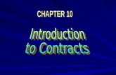 2 CONTRACTS Introduction Agreement Consideration Remedies All with a splattering of legality, capacity, consent, legal requirements, & performance.