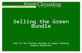 Selling the Green Bundle Part of the ProTeam Package of Green Cleaning Support Materials.