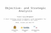 Objective- and Strategic Analysis Project Cycle Management ----- A short training course in project cycle management for subdivisions of MFAR in Sri Lanka.