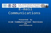 E-mail Communications Presented by D11NR Communication Services 2008  .