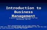 Introduction to Business Management A multi-Lecture Presentation for Air University (BE-TE) This presentation can be used freely for non commercial purposes.