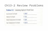 Ch13-2 Review Problems. Section 3Tax Liability Payments and Tax Reports What You’ll Learn  How to pay payroll tax liabilities.  Which tax reports.