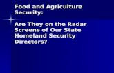 Food and Agriculture Security: Are They on the Radar Screens of Our State Homeland Security Directors?