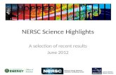 NERSC Science Highlights A selection of recent results June 2012.