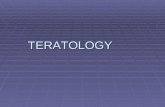 TERATOLOGY. Teratology ï‚§ Teratology is the science that studies the causes, mechanisms, and patterns of abnormal development. ï‚§ Developmental disorders