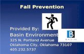 Fall Prevention Provided By: Basin Environmental 325 N. Portland Avenue Oklahoma City, Oklahoma 73107 405.232.5737.