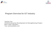 Program Overview for ICT Industry Joshua Yau USAID Enterprise Development & Strengthening Project Booz Allen Hamilton Yau_joshua@bah.com.