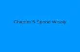 Chapter 5 Spend Wisely. 5.1 Sales Tax Sales Tax on Purchases A % of price of an item or a % of all taxable items Sellers collect the sales tax from consumers.