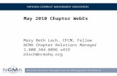 May 2010 Chapter WebEx Mary Beth Lech, CFCM, Fellow NCMA Chapter Relations Manager 1.800.344.8096 x419 mlech@ncmahq.org.