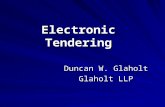 Electronic Tendering Duncan W. Glaholt Glaholt LLP.