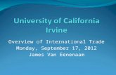 Overview of International Trade Monday, September 17, 2012 James Van Eenenaam.