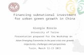 Financing subnational investment for urban green growth in China Giorgio Brosio University of Torino Presentation prepared for the Workshop on Asian Emerging.
