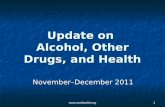 Www.aodhealth.org 1 Update on Alcohol, Other Drugs, and Health November–December 2011.