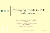 Meoli KashordaEmerging trends in ICT education 1 Meoli Kashorda, Ph.D., MIEEE, MIET Professor, Faculty of Information Technology Strathmore University.
