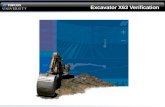 Excavator X63 Verification. This Webinar is LISTEN only Questions will be answered in writing at the end of the Webinar. QUESTIONS?