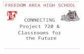 FREEDOM AREA HIGH SCHOOL CONNECTING Project 720 & Classrooms for the Future.