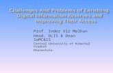 Prof. Inder Vir Malhan Head, DLIS & Dean SoMC&IS Central University of Himachal Pradesh Dharmshala.