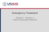 Emergency Treatment Module 2 - Session 2 Uterine Evacuation Methods.