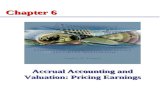Accrual Accounting and Valuation: Pricing Earnings Chapter 6.
